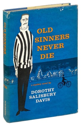 Item #27175 Old Sinners Never Die. Dorothy Salisbury Davis
