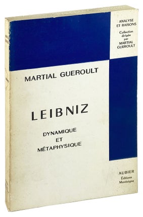 Item #27240 Leibniz Dynamique et Metaphysique. Gottfried Wilhelm Leibniz, Martial Gueroult
