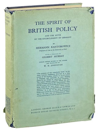 Item #27256 The Spirit of British Policy and the Myth of the Encirclement of Germany. Hermann...