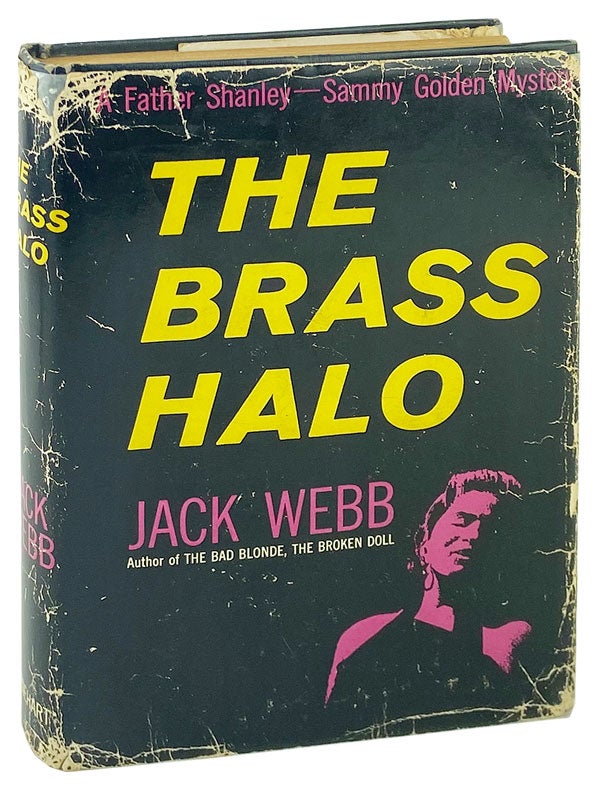 Item #27259 The Brass Halo. Jack Webb.