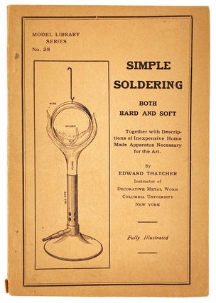 Item #27280 Simple Soldering Both Hard and Soft together with descriptions of inexpensive...