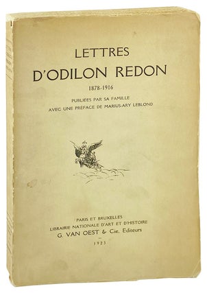 Item #27295 Lettres d'Odilon Redon 1878-1916 publiees par sa famille. Odilon Redon, Marius-Ary...