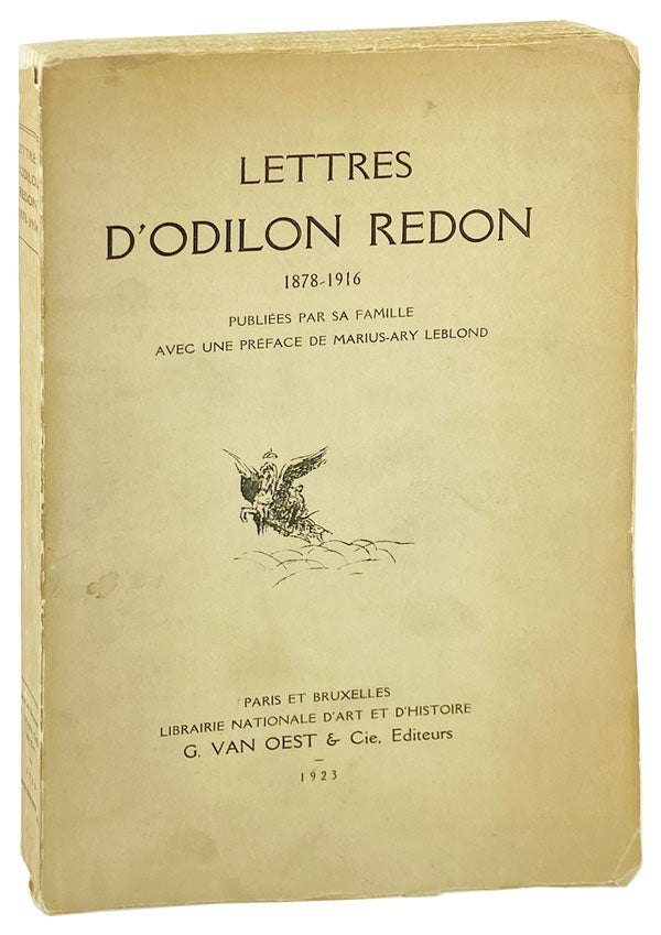 Item #27295 Lettres d'Odilon Redon 1878-1916 publiees par sa famille. Odilon Redon, Marius-Ary Leblond, pref.