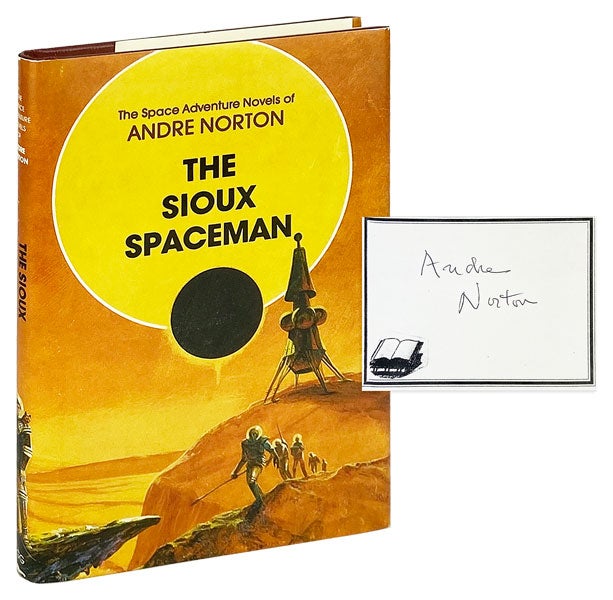 Item #27335 The Sioux Spaceman [Signed Bookplate Laid in]. Andre Norton, Lin Carter, profile.