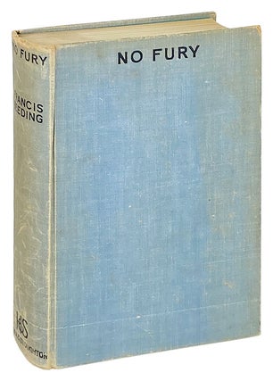 Item #27348 No Fury [alt. title: Murdered One by One]. Francis Beeding, pseud. John Leslie Palmer