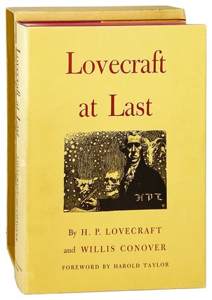 Item #27349 Lovecraft at Last. H P. Lovecraft, Willis Conover, Harold Taylor, ed