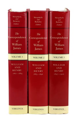 Correspondence of William James: Volume I: (1861-1884); Volume 2: (1885-1896); Volume 3: (1897-1910) [3 Vols]