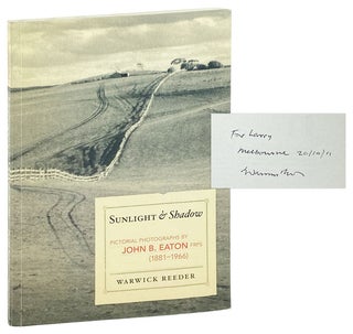 Item #27370 Sunlight & Shadow: Pictorial Photographs by John B. Eaton FRPS (1881-1966) [Limited...