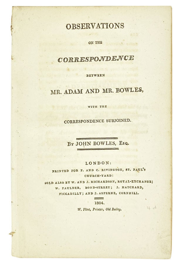 Item #27371 Observations on the Correspondence between Mr. Adam and Mr. Bowles, with the Correspondence Subjoined. John Bowles Esq.