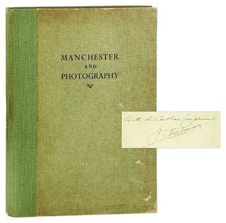 Item #27384 Manchester and Photography [Inscribed and Signed]. J G. Chapman