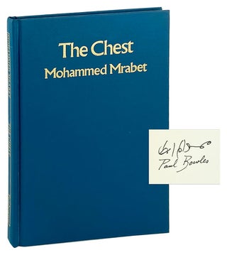 Item #27417 The Chest [Limited Edition, Signed by Mrabet and Bowles]. Mohammed Mrabet, Paul...