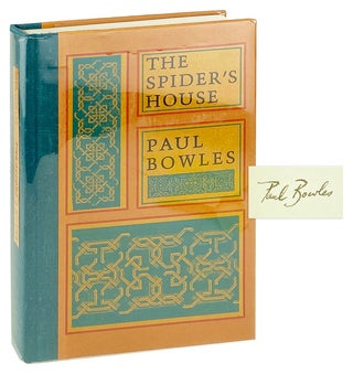Item #27436 The Spider's House [Limited Edition, Signed by Bowles]. Paul Bowles