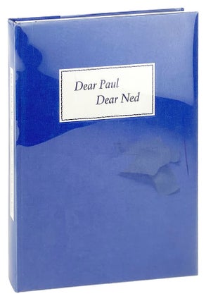 Item #27437 Dear Paul, Dear Ned: The Correspondence of Paul Bowles and Ned Rorem. Paul Bowles,...