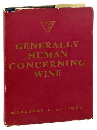 Item #27451 Generally Human Concerning Wine. Margaret G. St. John