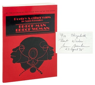 Item #27454 "Be-Bop Man / Be-Bop Woman" 1968-1993 - Poetry and other raps [Signed]. Sam Greenlee,...