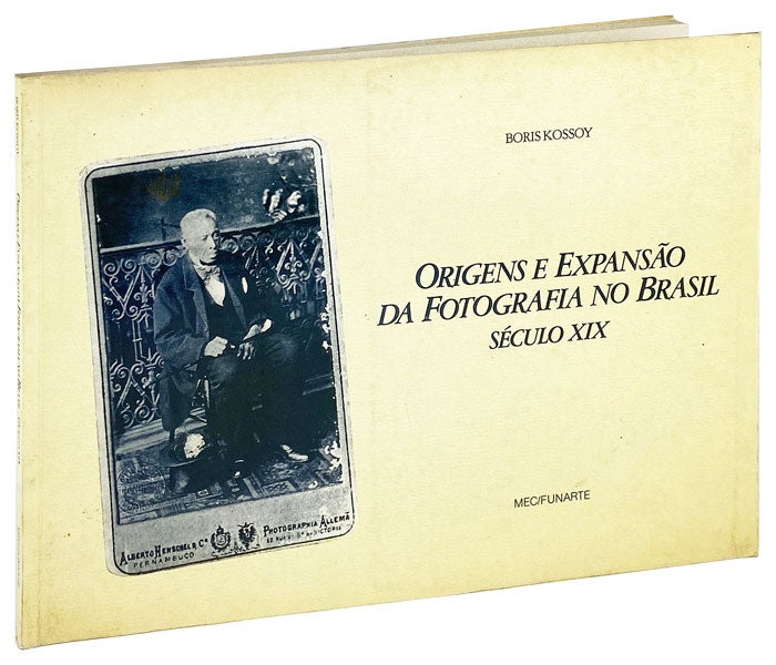 Item #27464 Origens e Expansao da Fotografia no Brasil Seculo XIX. Boris Kossoy.