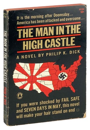 Item #27471 The Man in the High Castle: A Novel. Philip K. Dick