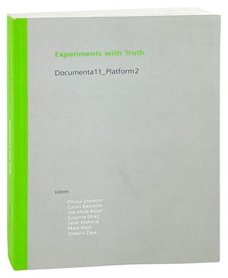 Item #27488 Documenta11_Platform2. Experiments with Truth: Transitional justice and processes of...