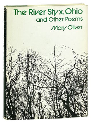 Item #27496 The River Styx, Ohio and Other Poems. Mary Oliver