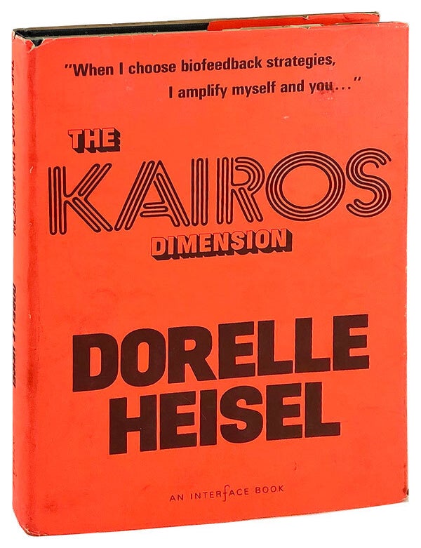 Item #27502 The Kairos Dimension. Dorelle Heisel.