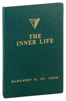 Item #27505 The Inner Life. Margaret G. St. John