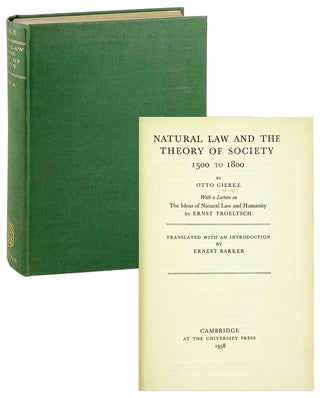 Item #27528 Natural Law and the Theory of Society, 1500 to 1800. Otto Gierke, Ernst Troeltsch,...
