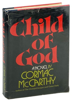 Item #27553 Child of God. Cormac McCarthy