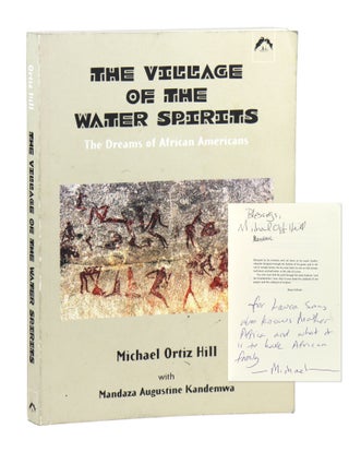Item #27566 The Village of the Water Spirits: The Dreams of African Americans [Signed and...