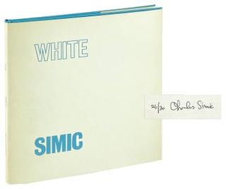 Item #27590 White [Limited Edition, Signed]. Charles Simic