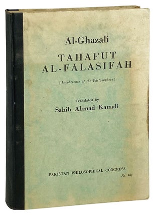 Item #27606 Al-Ghazali's Tahafut al-falasifah [Incoherence of the Philosophers]. Al-Ghazali,...