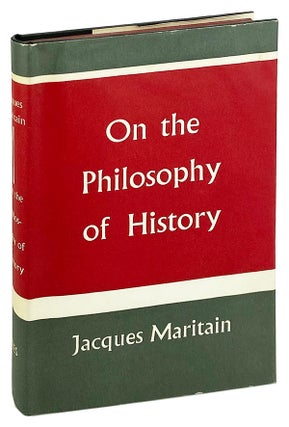 Item #27618 On the Philosophy of History. Jacques Maritain, Joseph W. Evans, ed