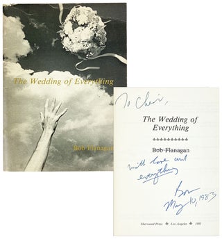 Item #27625 The Wedding of Everything [Signed by Flanagan and Levin]. Bob Flanagan, Sheree Levin,...