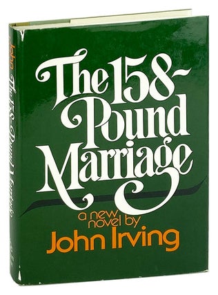 Item #27706 The 158-Pound Marriage. John Irving