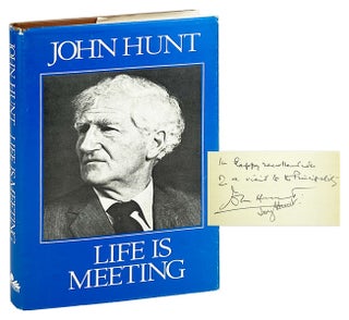 Item #27727 Life is Meeting [Signed]. John Hunt