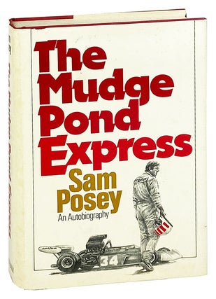 Item #27748 The Mudge Pond Express. Sam Posey