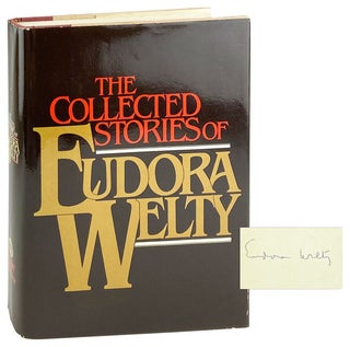 Item #27794 The Collected Stories of Eudora Welty [Signed]. Eudora Welty