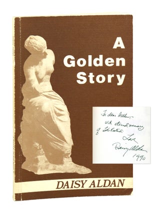 Item #27824 A Golden Story [Signed and inscribed]. Daisy Aldan