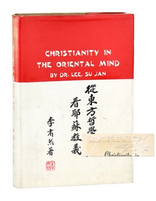Item #27830 Christianity in the Oriental Mind [Signed and Inscribed]. Dr. Su Jan Lee