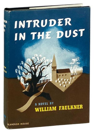 Item #27837 Intruder in the Dust. William Faulkner
