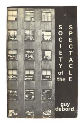 Item #27880 Society of the Spectacle. Guy Debord