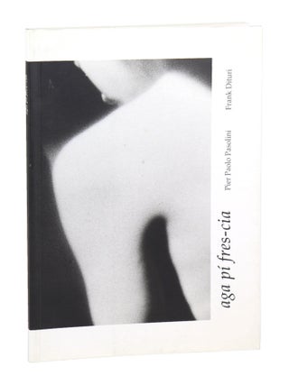 Item #27883 Aga pi fres-cia. Frank Dituri, Pier Paolo Pasolini, photos