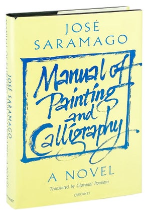 Manual of Painting and Calligraphy. Jose Saramago, Giovanni Pontiero, trans.