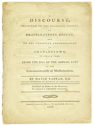 Item #27925 A Discourse, Delivered to the Religious Society in Brattle-Street, Boston, and to the...