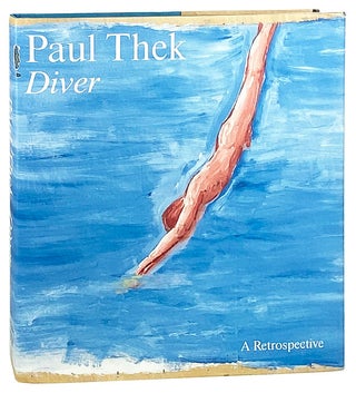 Item #27966 Paul Thek: Diver. A Retrospective. Paul Thek, Elisabeth Sussman, Lynn Zelevansky