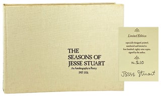 Item #27972 The Seasons of Jesse Stuart: An Autobiography in Poetry 1907-1976 [Limited Edition,...
