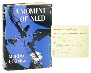 Item #28022 A Moment of Need [Inscribed and Signed]. Murdo Coombs, pseud. Frederick C. Davis
