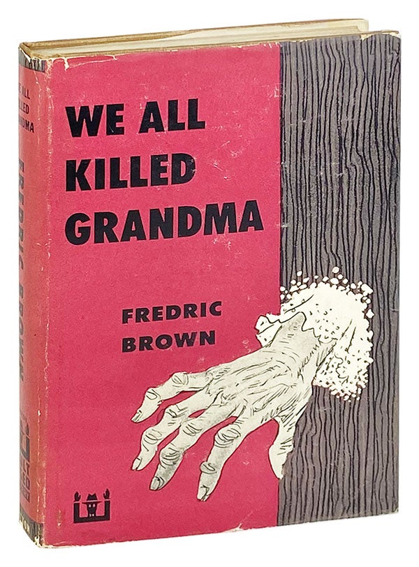 Item #28028 We All Killed Grandma. Frederic Brown.