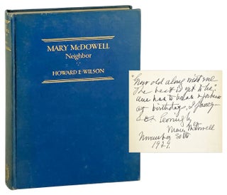 Item #28039 Mary McDowell: Neighbor [Inscribed by McDowell]. Mary McDowell, Howard E. Wilson,...