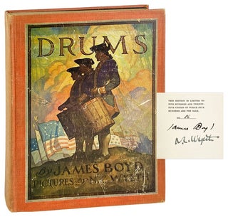 Item #28047 Drums [Limited Edition, Signed by Boyd and Wyeth]. James Boyd, N C. Wyeth