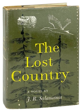 Item #28080 The Lost Country: A Novel. J R. Salamanca